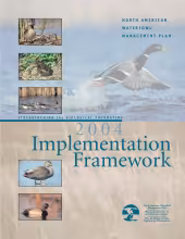 2004 Implementation Framework - Strengthening the Biological Foundation - North American Waterfowl Management Plan